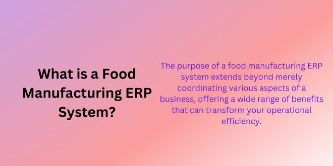 Food Manufacturing ERP