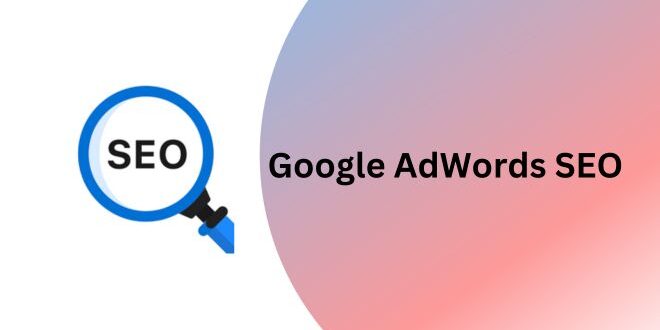 Google AdWords SEO